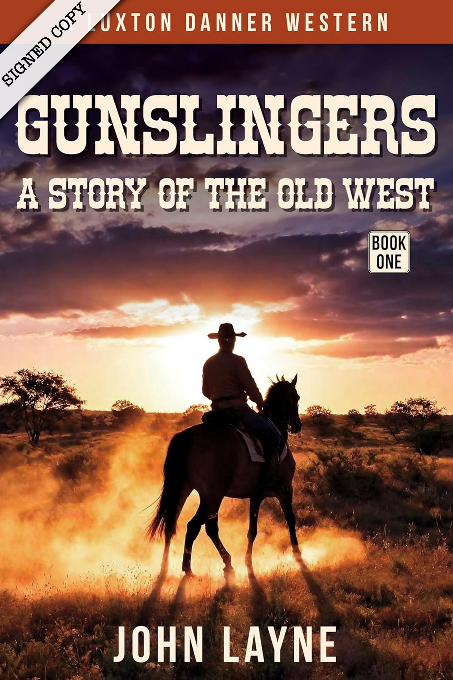 Gunslingers: A Story of the Wild West